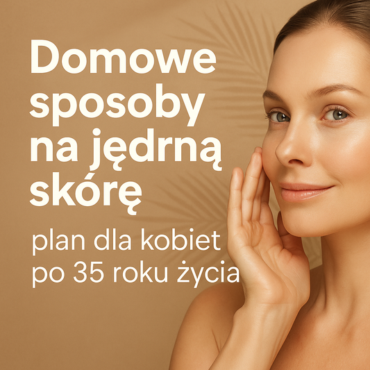 Domowe sposoby na jędrną skórę